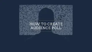 Creating audience poll using Directpoll tool