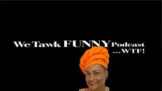 Ep 6: We Talk Funny with Dr. Khalilah Camacho Ali