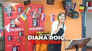 🎤 #KaraokeViaLliureRAC1 | Diana Roig canta 'Euphoria'
