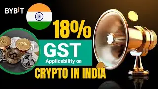 BIG 🚨NEWS 18% GST ON CRYPTO CURRENCY IN INDIA #bybit #binace #cryptonews
