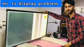 Mi 50 inch  led tv display problem repairing | Mi tv display half problem repair | 50 inch tv panel
