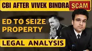 Supreme Court puts CBI after Vivek Bindra & ED to seize property| Legal analysis- Adv Madhav Prakash