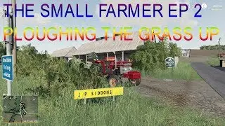 farming simulator 19 the small farmer ep 2 ploughing grassland
