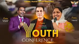 Youth Conference insights with Prophet Viji Paul , Ps. Geeta & Ps. Parveen | CPM Ambala