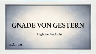 Die eine Sache, die deine Hoffnung zurückbringt | Spurgeon Andacht (deutsch)