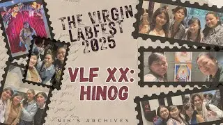 The Virgin Labfest 2025 | VLF XX: HINOG | Nik&rsquo;s Archives