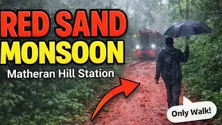 EP-3 Matheran Exploring | Red Sand,Cloudy Weather,Toy Train, Monsoon Vibes 