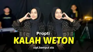 KALAH WETON - Prapti- || Ressa Music
