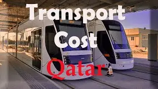 Transport Cost Qatar 2022