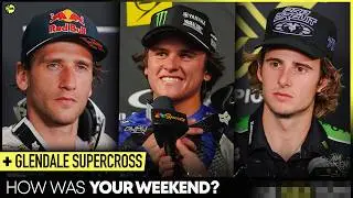 What Really Happened at Glendale SX? | How Was Your Weekend Interviews