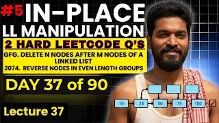 Day 37/90 |⚡2 Tricky Linked List Interview Problems Explained Step-by-Step | DSA Pattern #5