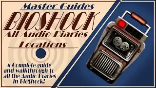 BioShock - All Audio Diary Locations