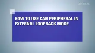 This video demonstrates how to Use the CAN Peripheral in External Loopback Mode.