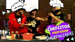 Los Chefcitos preparan Sincronizadas - Con Cepi, Cepill&iacute;n Jr. y Eddy