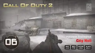Call Of Duty 2 | Episode 06: Stalingrad City Hall | No Commentary