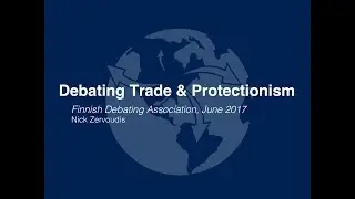 How to Debate Trade & Protectionism: BP Debating Workshop for FINDA