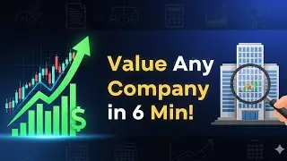 &ldquo;How to Value Any Company in 6 Minutes | Finance Deep Dive&rdquo;