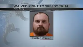 Trial delayed for Huston Danker