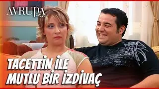 Sanki İstanbul'un gözde bekarları kapıda sıra olmuş da Tacettin'i beğenmiyorsun - Avrupa Yakası