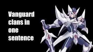 Vanguard Clans Described in 1 Sentence