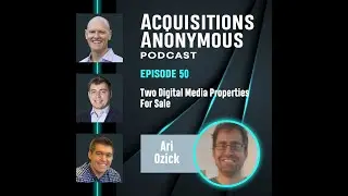 Two Online Businesses for Sale - Ari Ozick of HRX Capital - Acquisitions Anonymous - e50