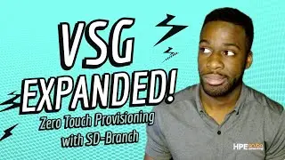 VSG Expanded - HPE Aruba Networks Networking SD-branch ZTP