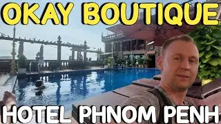 A Tour Of The Okay Boutique Hotel 🏨 Phom Penh, Cambodia 🇰🇭 4K UHD @mikestraveldiary