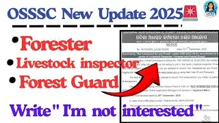 New Notice for Foresters, Forest Guard & Livestock Inspector 2025 | Important Update #osssc #exam 