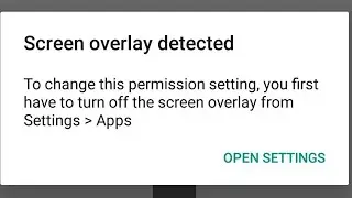 Screen overlay detected solve permanently in android marshmallow (simple method)