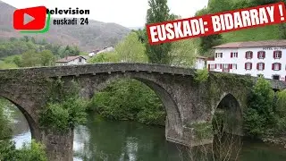BASQUE COUNTRY |  Bidarray Basse Navarre |  Euskadi 24 Television