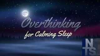 Sleep Music to Stop Overthinking Before Bed 🌙