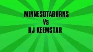 MinnesotaBurns Vs DJkeemstar