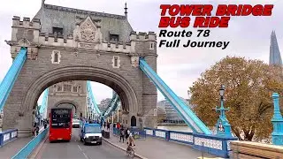 London Bus Ride 🇬🇧 Route 78 - Shoreditch High Street Passing Tower Bridge towards Nunhead