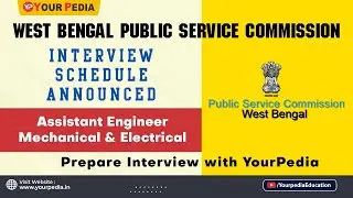 WBPSC Assistant Engineer Mechanical & Electrical Interview Schedule announced | WBPSC AE ME & EE