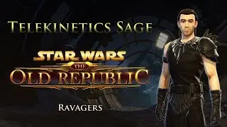 SWTOR PvE 5.9 - Telekinetics Sage - Veteran Mode Ravagers (Aug 14, 2018)