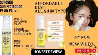 SUROSKIE SUNSCREEN SPF55 | WATCH FULL VIDEO | REVIEW BENEFITS | TRY NOW | BEST FOR ALL SKIN TYPES