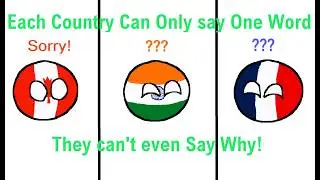 When Every Country Only Speaks One Word! | Countryballs Animation