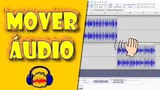 Como MOVER um &Aacute;UDIO no Audacity - N&atilde;o Encontro a Ferramenta Mover no Audacity