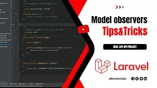 Laravel - Model observers (Tips & Tricks from real life) - Episode 4