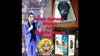 Galway धमाका धमाका 😀😀New product Watch and mobile