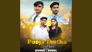 Pooja Jhutha Tera Pyara