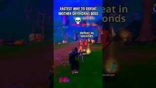 FASTEST WAY TO DEFEAT MOTHER OF THORNS BOSS IN SEASON 4... 💀 #fortnite #shorts #gaming
