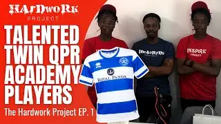 Talented Twin QPR Academy Players (Elijah and Micah Anthony) - The Hardwork Project EP. 1