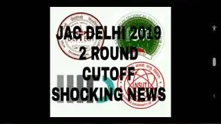 Jac Delhi 2019 2 then 3 round cut off