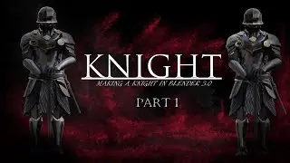 Making a Knight in Blender 3.0 part 1modeling and sculpting