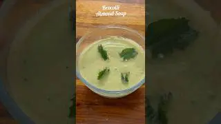 Healthy & Creamy Broccoli Almond Soup Recipe | Immunity Booster & Weight Loss Friendly 🥣😋🥦#healthy