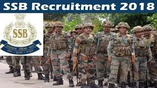 SSB Recruitment 2018 - 10-12th Jobs - Govt Jobs - Apply Online !
