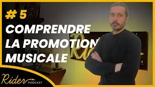 Rider, le podcast musique #5 : Comprendre la promotion musicale (avec Ben #LeMoulin)