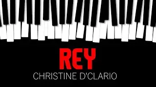 REY - Christine D'Clario - Tutorial Piano