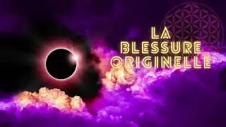 Couple conscient - La blessure originelle